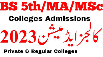 BS 5th Semester MA MSc Colleges Admissions 2023 | PU UOS BZU GCUF UOG IUB VU