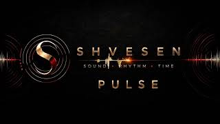 SHVESEN – Pulse (Original Mix) 