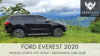 Ford Everest 2020 | Prueba corta Off Road | Artesanos Car Club