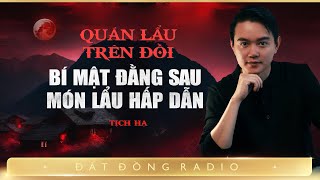 Nghe truyện ma : QUÁN LẨU TRÊN ĐỒI - Bí mật động trời ẩn sau quán lẩu dê đắt khách