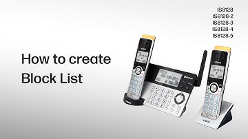 Create the Block List | Create the Block List via Caller ID log - VTech IS8128