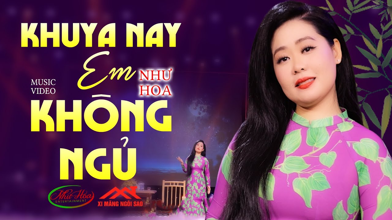 Ver Khuya Nay Em Không Ngủ - Như Hoa | Một Sáng Tác Mới Của Như Hoa 2024 (Lyris) no YouTube Ver Khuya Nay Em Không Ngủ - Như Hoa | Một Sáng Tác Mới Của Như Hoa 2024 (Lyris) no YouTube
