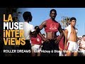 LA MUSE | ROLLER DREAMS | Kate Hickey & Diana Ward interview