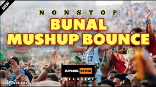 NONSTOP BUNAL MUSHUP BOUNCE | TIKTOK MIX | DJRANEL REMIX