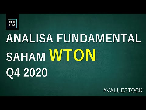 Analisa Fundamental SAHAM WTON Q4 2020 | Value Stock
