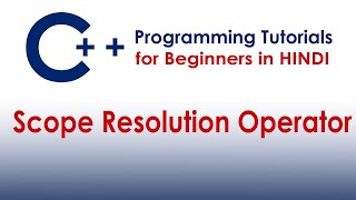What is Scope Resolution Operator in C++ | How to Use it