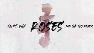 SAINt JHN - 'Roses' Said The Sky Remix [Full Version TikTok]