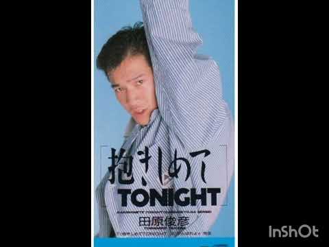 抱きしめてTONIGHT　田原俊彦　歌ってみた