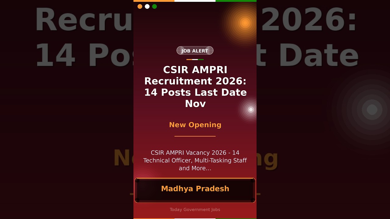 CSIR AMPRI Recruitment 2026: 14 Posts Last Date Nov