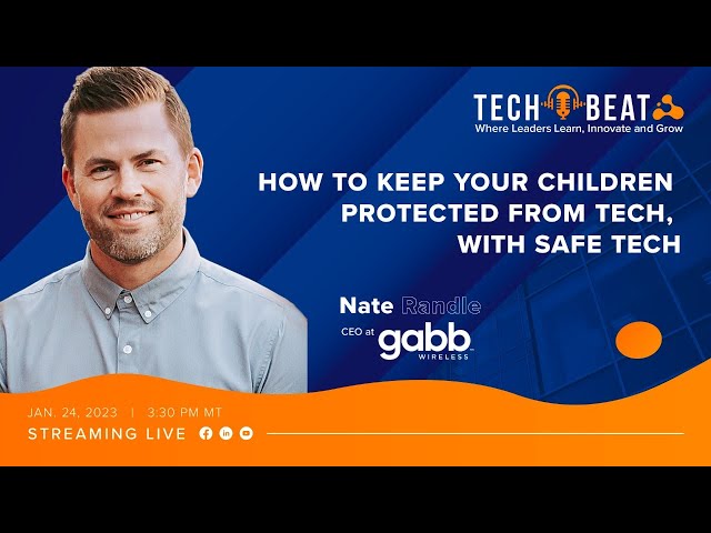 How To Keep Your Children Protected From Tech, With Safe Tech