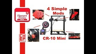CR-10 Mini 3D Printer - Four Simple Modifications