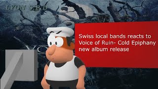 Local Swiss bands reacts to 'Voice of Ruin - Cold Epiphany' release