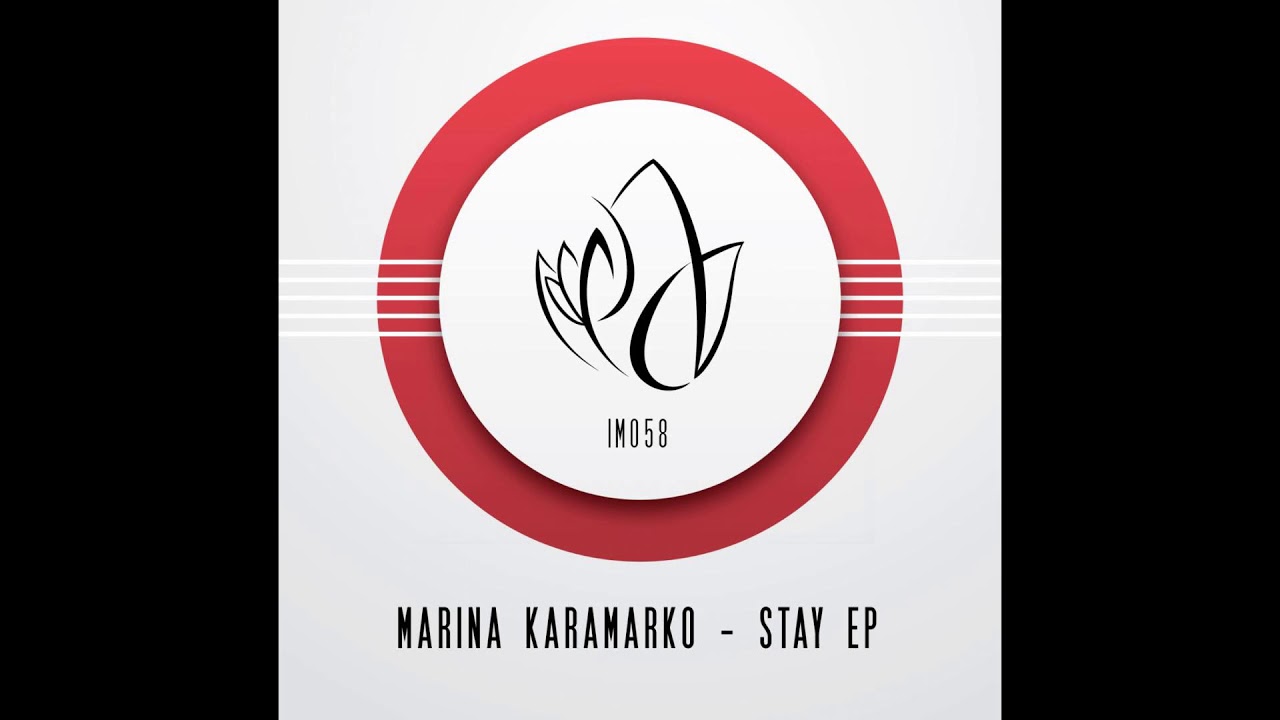 Marina Karamarko - Stay (Original Mix)