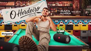 Piriguete - O Herdeiro - Vol 3 - Rafa Almeida