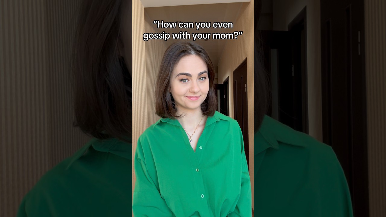 Gossiping with Mom #easterneurope