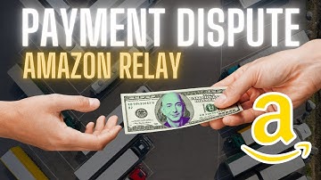AMAZON RELAY | PAYMENT DISPUTE | TAKE 1