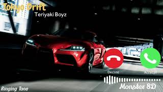 Monster 8D(Tokyo Drift - Teriyaki Boyz)Ringing Tone.