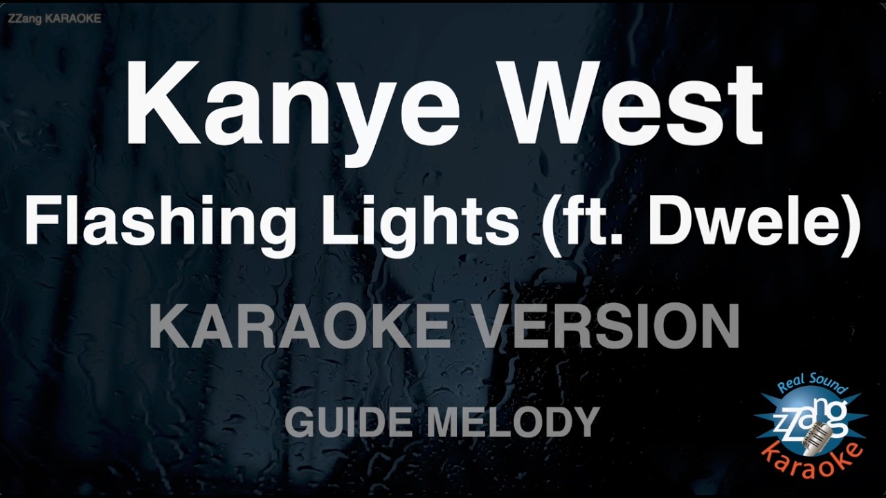 Kanye West - Flashing Lights (Feat. Dwele) (Melody) (Karaoke
