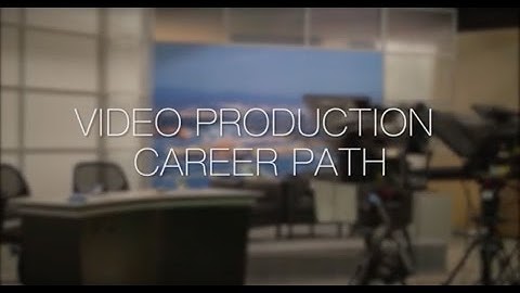 Video Production Career Path