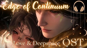 Edge of Continuum OST Zayne Myth Sacred Chapter Song Golden Verdiet | Love and Deepspace Soundtrack