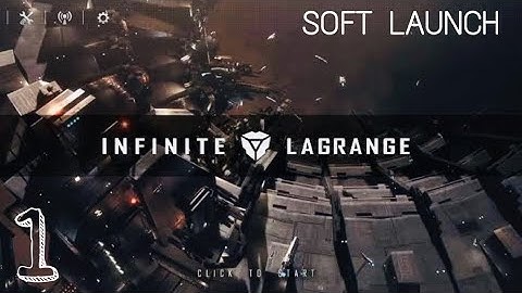 INFINITE LAGRANGE | iOS | Soft Launch | First Gameplay