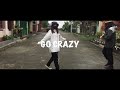 "GO CRAZY" -Chris brown (Dance Cover)
