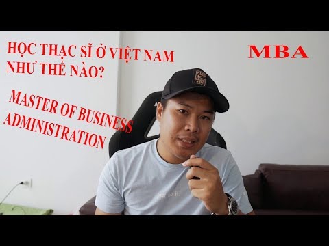 Video: Thạc sĩ Kinh tế Kinh doanh là gì?