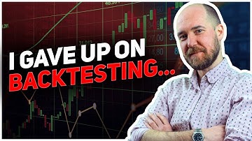 Why Backtesting Doesn