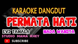 Download lagu KARAOKE PERMATA HATI NADA WANITA