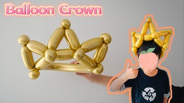 Easy DIY: Learn How to Make a Balloon Crown in 2 Minutes!  气球皇冠保姆级教程，2分钟就学会！