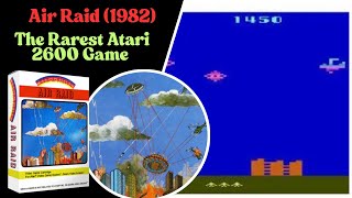 Famous Air Raid (1982) – The Rarest Atari 2600 Game Wealth