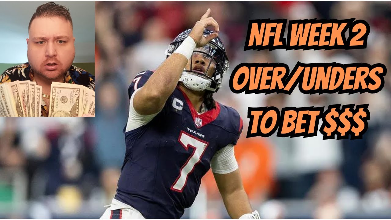 NFL WEEK 2 OVER/UNDERS TO BET $$$ - YouTube