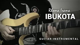 Ibukota - Rhoma Irama Guitar Cover By Nurrahman