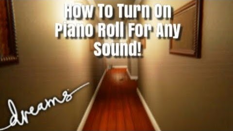 Dreams Ps4 Piano Roll Extra Tips And Timelines (Animation/music tutorial)