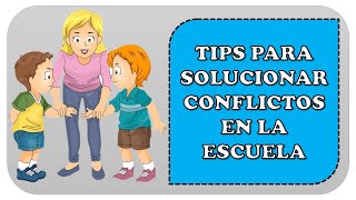 Cómo Solucionar Conflictos en Clase | Pedagogía MX