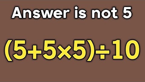 ( 5 + 5 × 5 ) ÷ 10 = ❓ / Most people get this simple math question wrong / Simplification