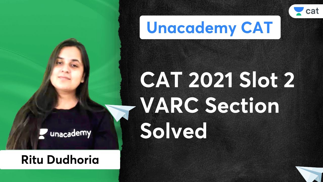 VARC CAT 2021 | Slot 2 | Paper Analysis | Ritu Dudhoria | Unacademy CAT ...