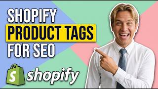 Fix Shopify Product Tags For SEO (Easy Guide)