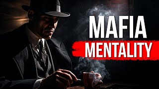 Mafia Mentality - The Godfathers 10 Life Rules You Need To Know