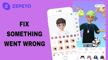 How To Fix And Solve Something Went Wrong On Zepeto App | Final Solution