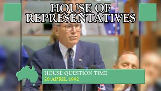 House Question Time - 29 April 1992