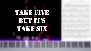 Take Five but it s written in