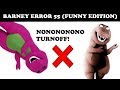 Barney Error 55 (Funny Edition 3)