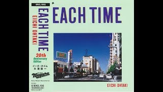 大瀧栄一  Eiichi Ohtaki - Each Time (20th Anniversary Edition 1984, 2004, Niagara Japan)