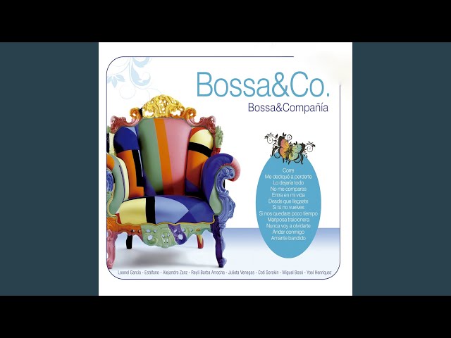 Bossa Nostra - No Me Compares