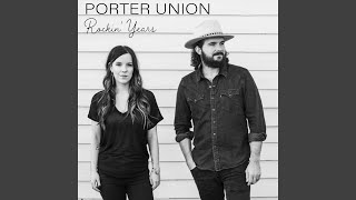 Video thumbnail of "Porter Union - Rockin' Years"