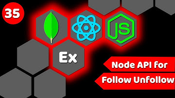 #35 Node API for follow and unfollow | MERN stack tutorial | Instagram clone