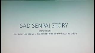 extremely sad fnf senpai story tw: emotional😭😢