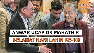 Dr Mahathir genap 100 tahun: Anwar titip doa dan penghargaan