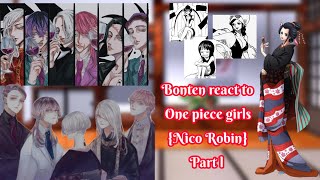 Bonten react to //One piece girls/part 1{Nico Robin}/🇷🇺/🇺🇸//Bad English|GC •Bakugo•